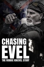 Chasing Evel: The Robbie Knievel Story (2017) Chasing Evel: The Robbie Knievel Story (2017)