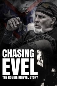 Chasing Evel: The Life of Robbie Knievel