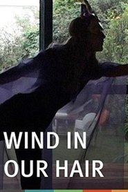 Poster Wind in Our Hair 2010