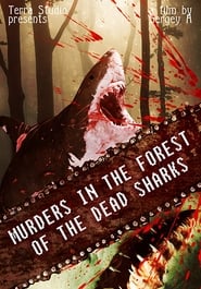 Murders in the forest of the dead sharks (2019)