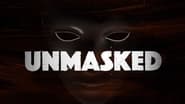 Unmasked en streaming