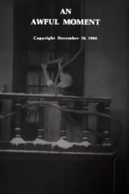 Poster An Awful Moment 1908