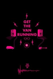 Poster Get The Van Running 2018