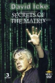 David Icke: Secrets of the Matrix (2004)