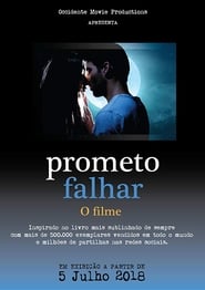 Poster Prometo Falhar - O Filme 2018