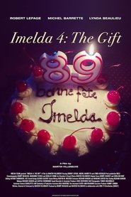 Imelda 4: Le Cadeau