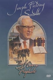 Poster Joseph Fielding Smith: The Modern Prophets