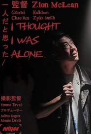 I Thought I Was Alone (2023)