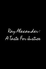 Poster Ray Alexander: A Taste For Justice