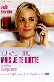 Poster Tu vas rire, mais je te quitte 2005