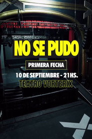 No Se Pudo: Primera fecha