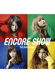 Poster SCANDAL - ENCORE SHOW [Limited Edition] 2013