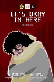 It's Okay I'm Here (2025)