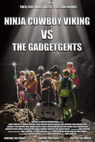 Ninja Cowboy Viking vs. the GadgetGents постер