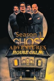 Ghost Adventures: House Calls Season 1 Episode 6