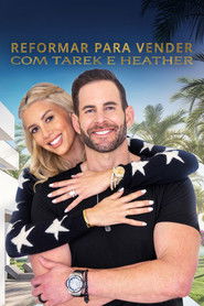 Reformar Para Vender com Tarek e Heather — Temporada 1