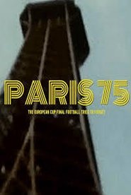 Paris 75: The European Cup Final Football Tried to Forget 2025 Δωρεάν απεριόριστη πρόσβαση