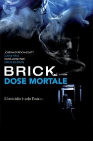 Brick – Dose mortale (2006)