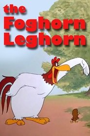 Poster The Foghorn Leghorn 1948