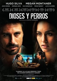 Full Cast of Dioses y perros