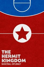 Poster The Hermit Kingdom: Basketball Diplomacy