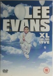 Lee Evans: XL Tour Live 2005
