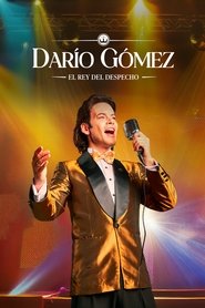 Darío Gómez: El rey del despecho (2024)
