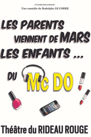 Les parents viennent de Mars... les enfants du McDo ! Chez papa