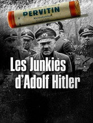 Hitler's Junkies постер