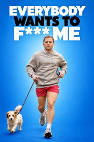 Everybody Wants to F*ck Me