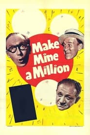 Make Mine a Million постер