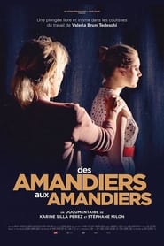 Des Amandiers aux Amandiers streaming