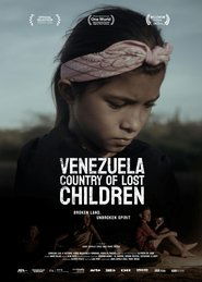 Venezuela: Country of Lost Children 2024 Бесплатан неограничен приступ