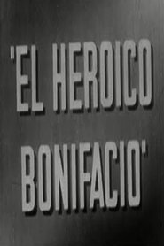 Poster El heroico Bonifacio