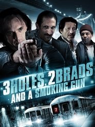 Poster Three Holes, Two Brads, and a Smoking Gun 2014