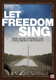 Poster Let Freedom Sing: How Music Inspired the Civil Rights Movement 2009