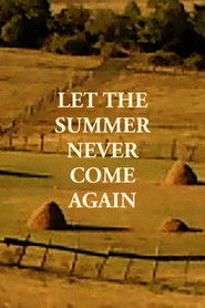 Poster Let the Summer Never Come Again 2017