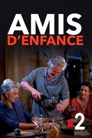 Amis d'enfance streaming Amis d'enfance streaming