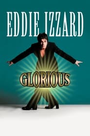 Eddie Izzard: Glorious постер