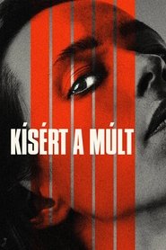 Kísért a múlt (2022)