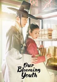 Nonton Our Blooming Youth (2023) Sub Indo