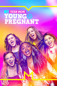 Teen Mom: Young and Pregnant постер