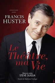 Poster Le théâtre, ma vie