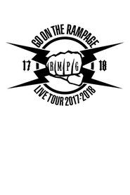 Poster for GO ON THE RAMPAGE 2017-2018 Tour