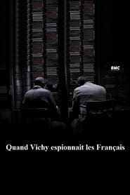 Quand Vichy espionnait les Français