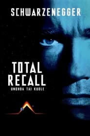 Total Recall – Unohda tai kuole (1990)