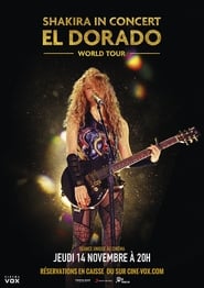 Shakira In Concert - El Dorado World Tour streaming