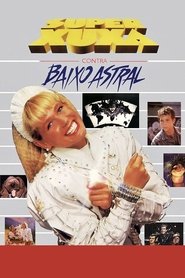 Super Xuxa Contra Baixo Astral (1988)