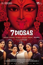 7 Diosas (2015) | Angry Indian Goddesses