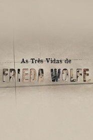As Três Vidas de Frieda Wolff